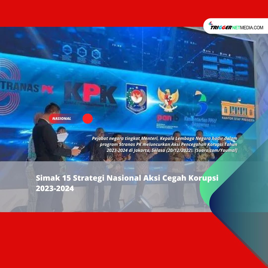 Simak 15 Strategi Nasional Aksi Cegah Korupsi 2023-2024