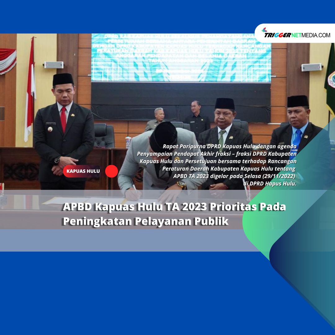 APBD Kapuas Hulu TA 2023 Prioritas Pada Peningkatan Pelayanan Publik