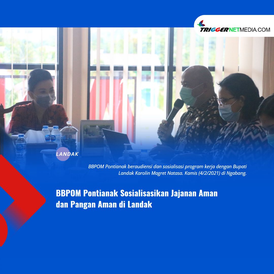 BBPOM Pontianak Sosialisasikan Jajanan Aman dan Pangan Aman di Landak
