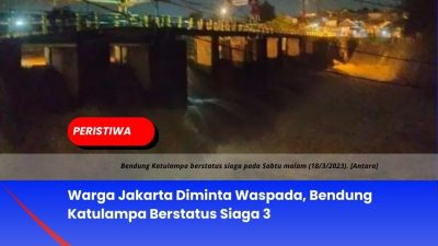 Warga Jakarta Diminta Waspada, Bendung Katulampa Berstatus Siaga 3