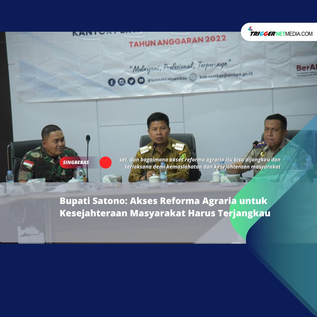 Bupati Satono: Akses Reforma Agraria untuk Kesejahteraan Masyarakat Harus Terjangkau