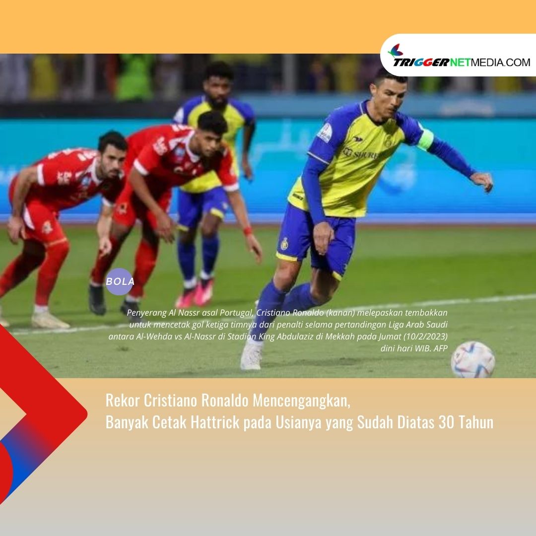 Rekor Cristiano Ronaldo Mencengangkan, Banyak Cetak Hattrick pada Usianya yang Sudah Diatas 30 Tahun