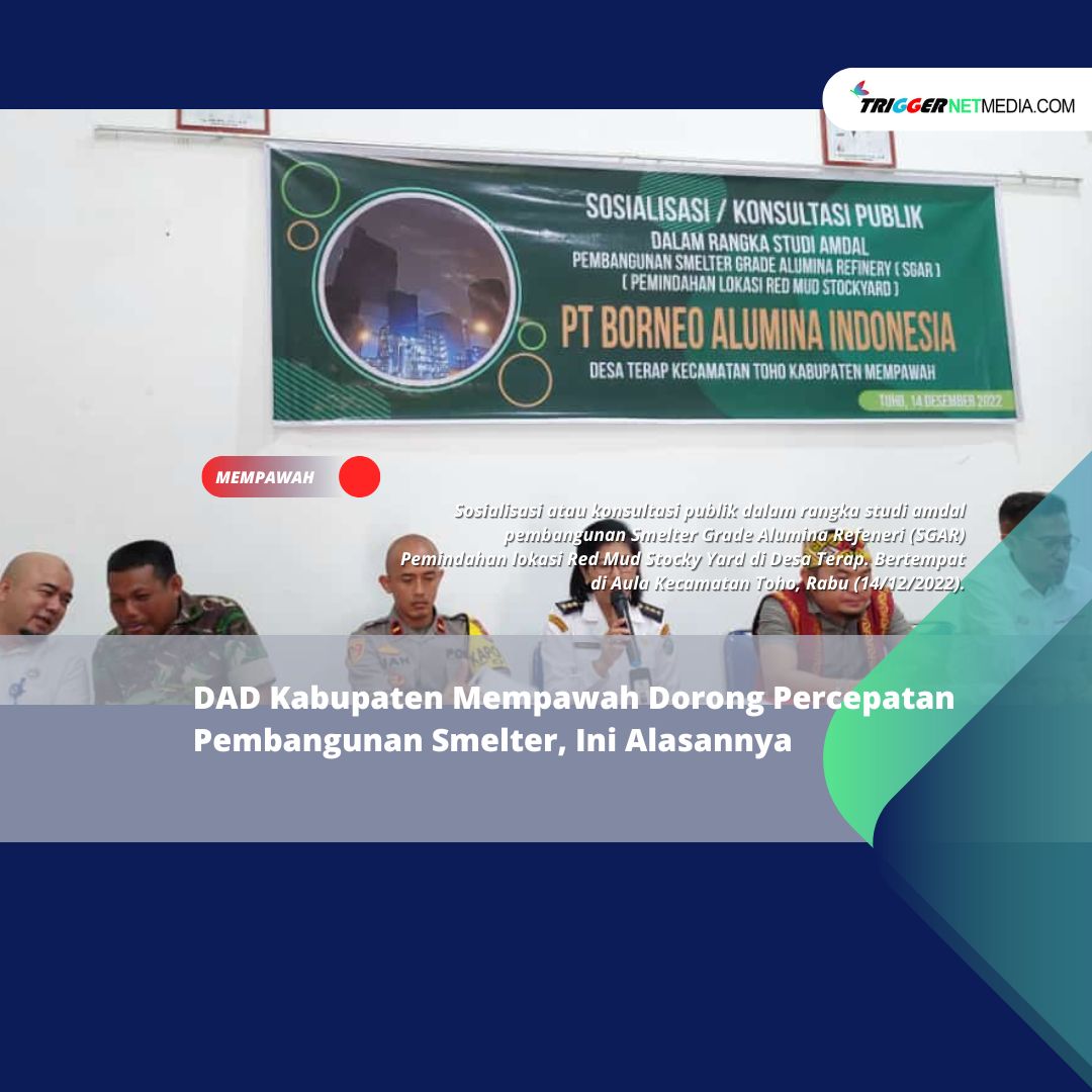 DAD Kabupaten Mempawah Dorong Percepatan Pembangunan Smelter