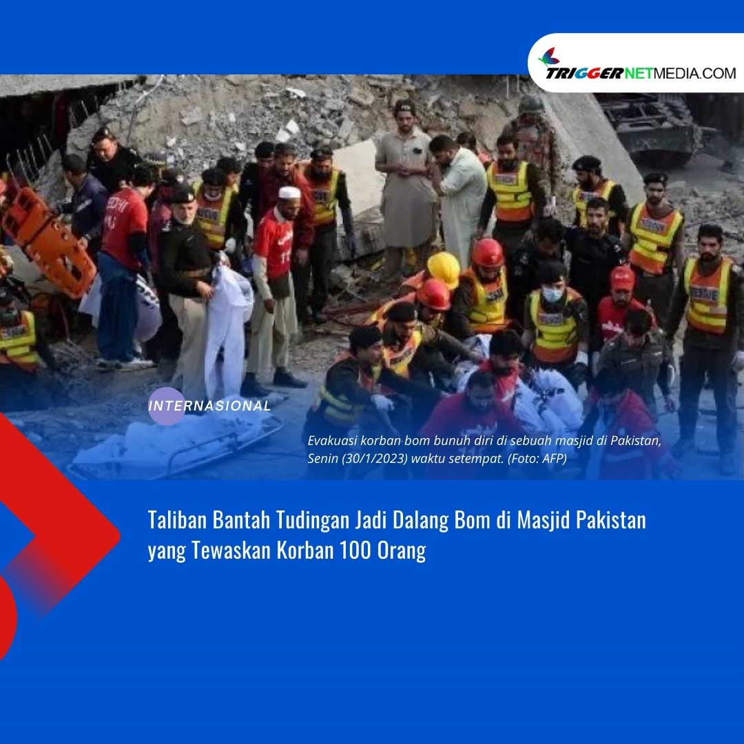 Taliban Bantah Tudingan Jadi Dalang Bom Di Masjid Pakistan yang Tewaskan Korban 100 Orang