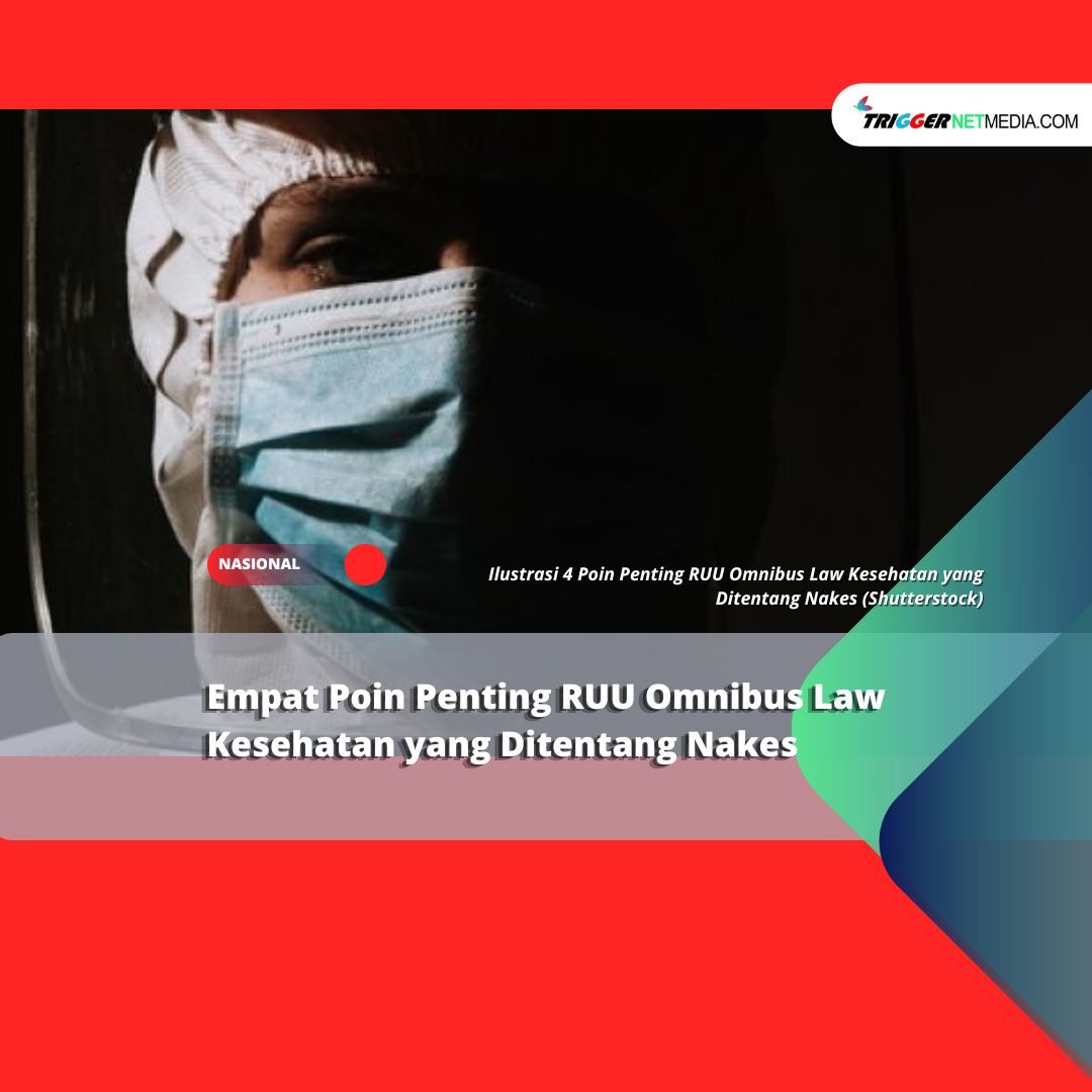 Empat Poin Penting RUU Omnibus Law Kesehatan yang Ditentang Nakes