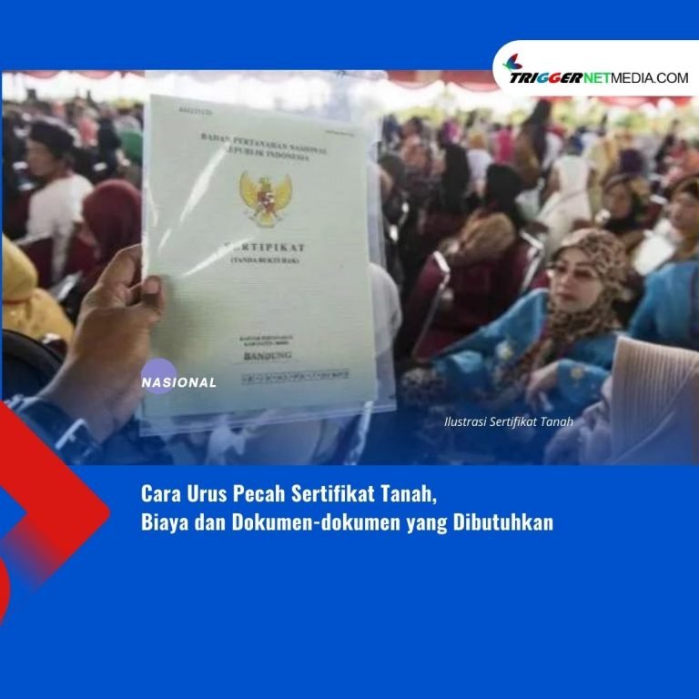 Cara Urus Pecah Sertifikat Tanah Biaya Dan Dokumen dokumen Yang 