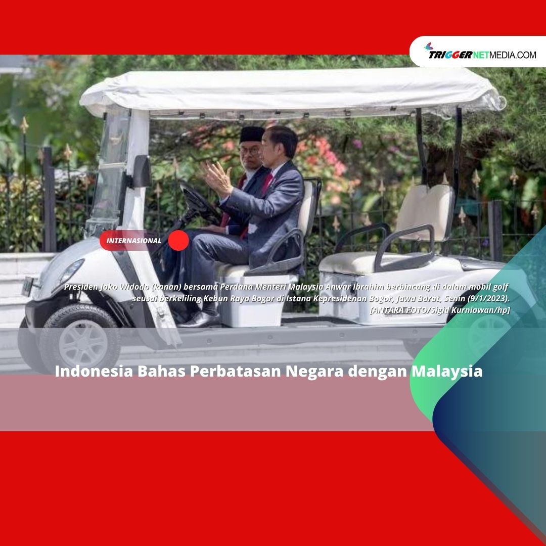 Indonesia Bahas Perbatasan Negara dengan Malaysia