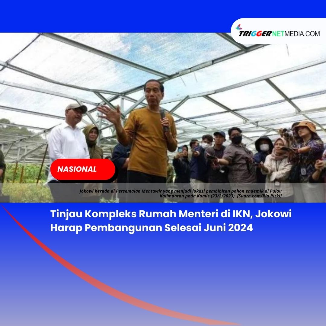 Tinjau Kompleks Rumah Menteri di IKN, Jokowi Harap Pembangunan Selesai Juni 2024