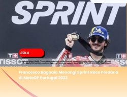 Francesco Bagnaia Menangi Sprint Race Perdana di MotoGP Portugal 2023