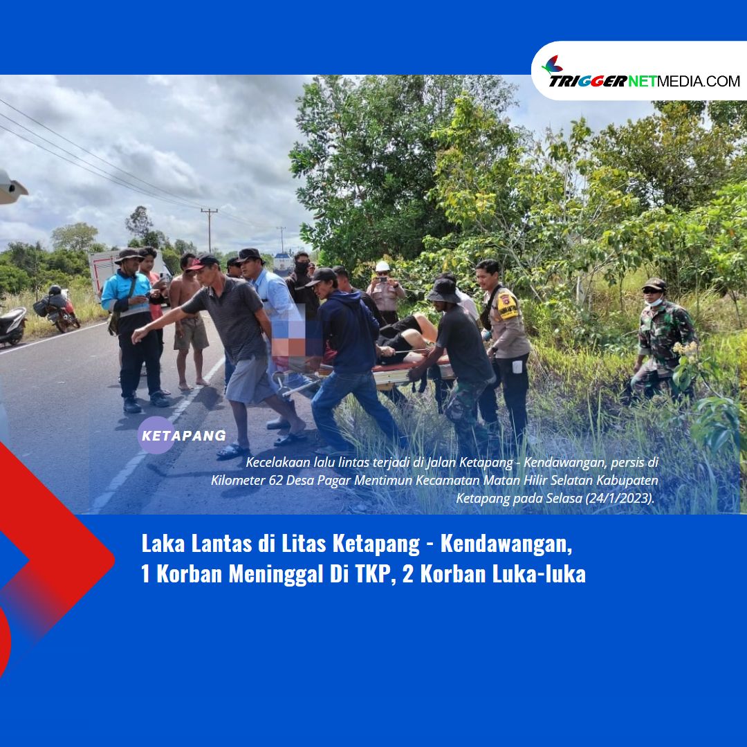 Laka Lantas di Litas Ketapang – Kendawangan, 1 Korban Meninggal Di TKP, 2 Korban Luka-luka