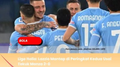 Liga Italia: Lazzio Mantap di Peringkat Kedua Usai Tekuk Monza 2-0