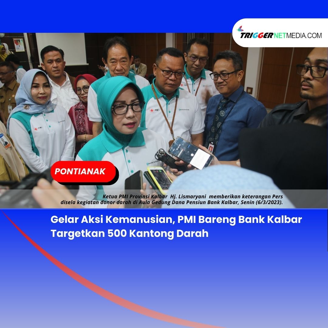 Gelar Aksi Kemanusian, PMI Bareng Bank Kalbar Targetkan 500 Kantong Darah