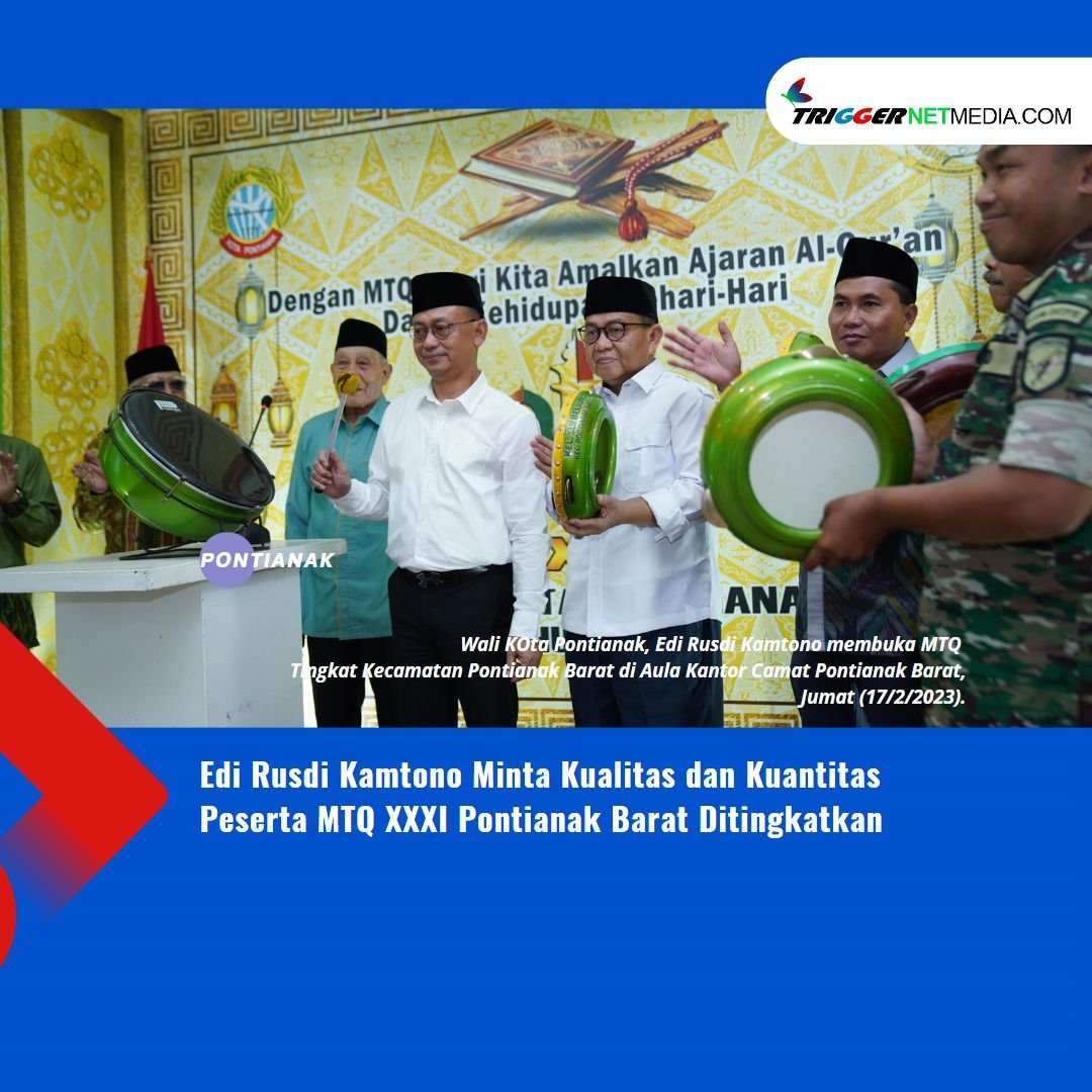 Edi Rusdi Kamtono Minta Kualitas dan Kuantitas Peserta MTQ XXXI Pontianak Barat Ditingkatkan