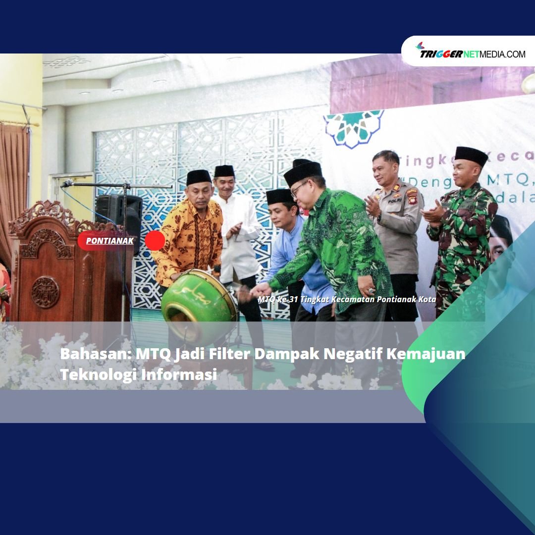Bahasan: MTQ Jadi Filter Dampak Negatif Kemajuan Teknologi Informasi
