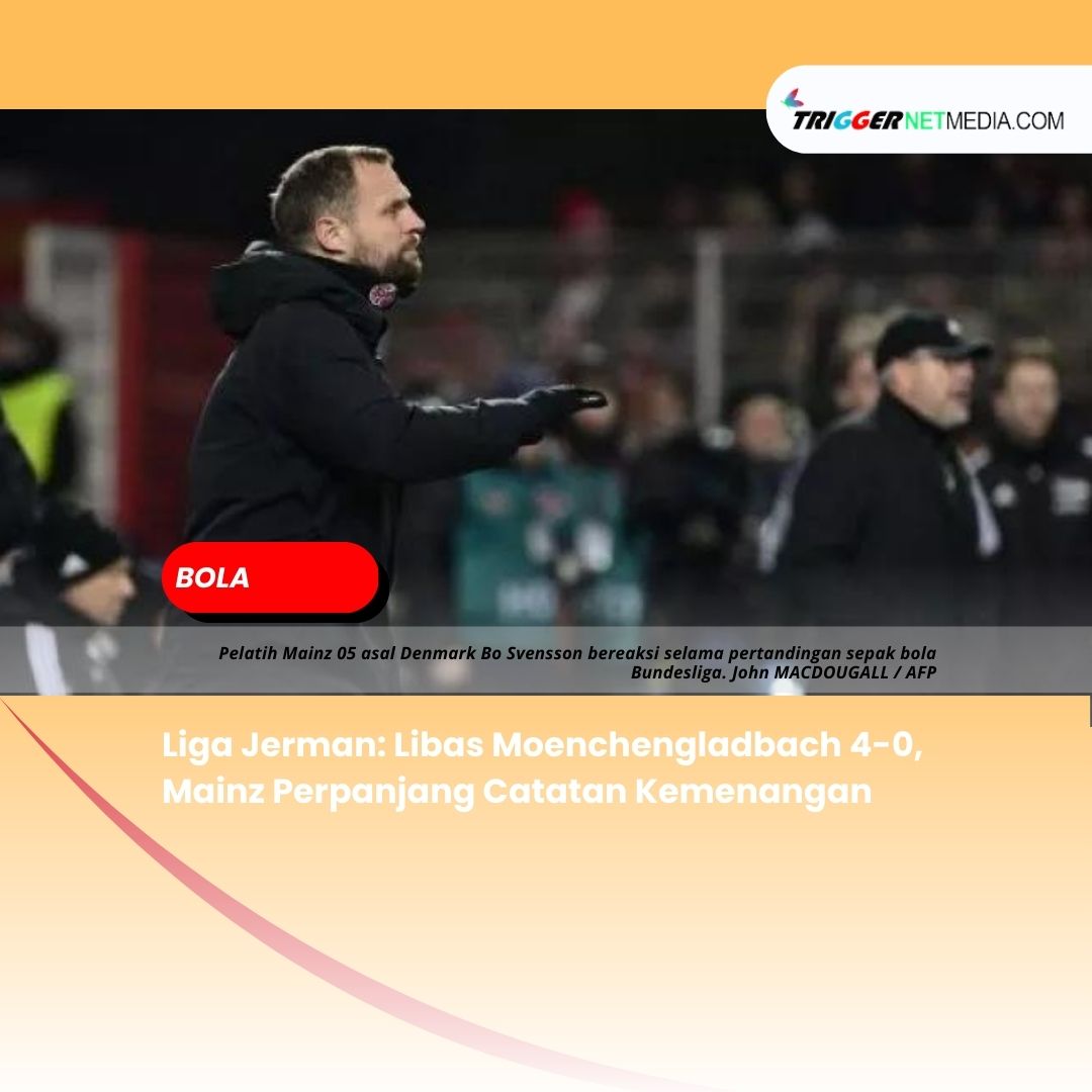 Liga Jerman: Libas Moenchengladbach 4-0, Mainz Perpanjang Catatan Kemenangan
