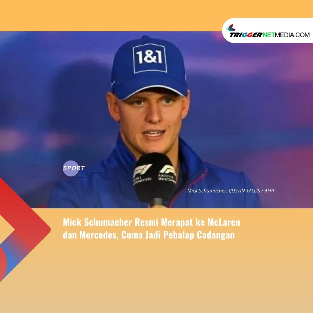 Mick Schumacher Resmi Merapat ke McLaren dan Mercedes, Cuma Jadi Pebalap Cadangan