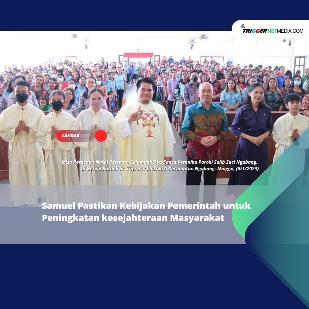 Samuel Pastikan Kebijakan Pemerintah untuk Peningkatan kesejahteraan Masyarakat
