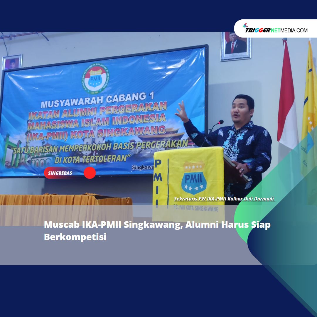 Muscab IKA-PMII Singkawang, Alumni Harus Siap Berkompetisi