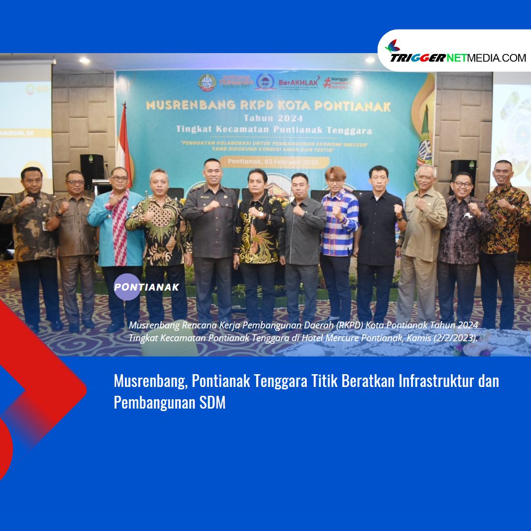 Musrenbang Pontianak Tenggara Titik Beratkan Infrastruktur dan Pembangunan SDM