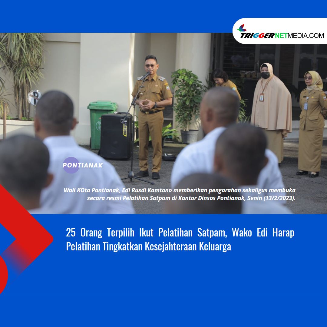 25 Orang Terpilih Ikut Pelatihan Satpam, Wako Edi Harap Pelatihan Tingkatkan Kesejahteraan Keluarga