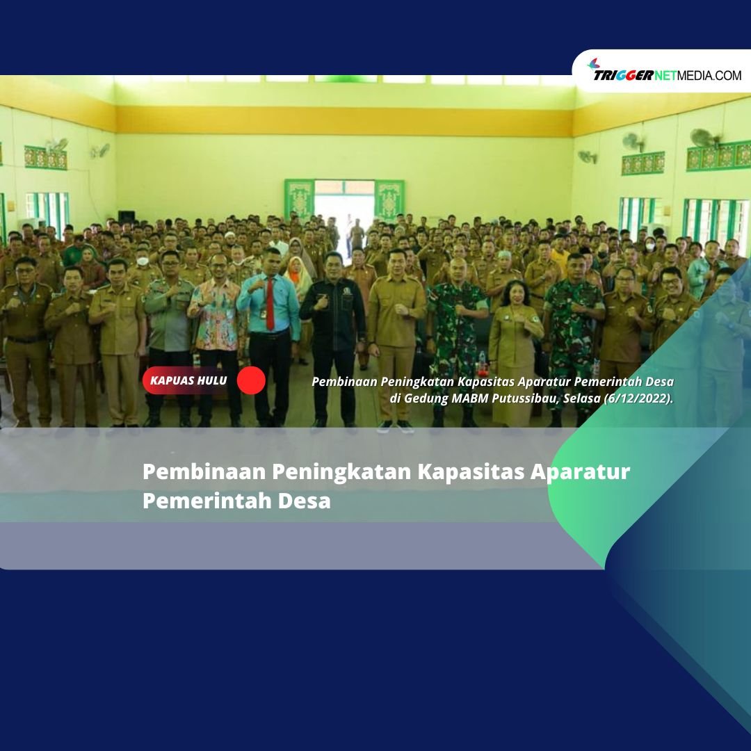 Pembinaan Peningkatan Kapasitas Aparatur Pemerintah Desa