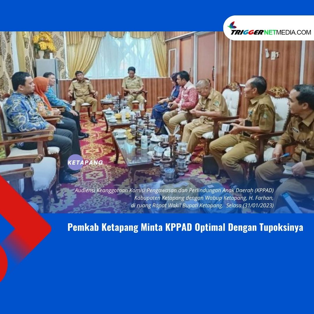 Pemkab Ketapang Minta KPPAD Optimal Dengan Tupoksinya
