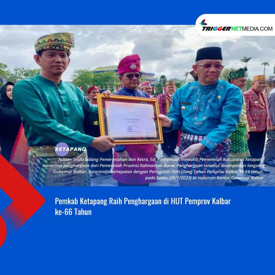 Pemkab Ketapang Raih Penghargaan di HUT Pemprov Kalbar ke-66 Tahun