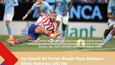Liga Spanyol: Gol Perdana Memphis Depay Menangkan Atletico Madrid atas Celta Vigo