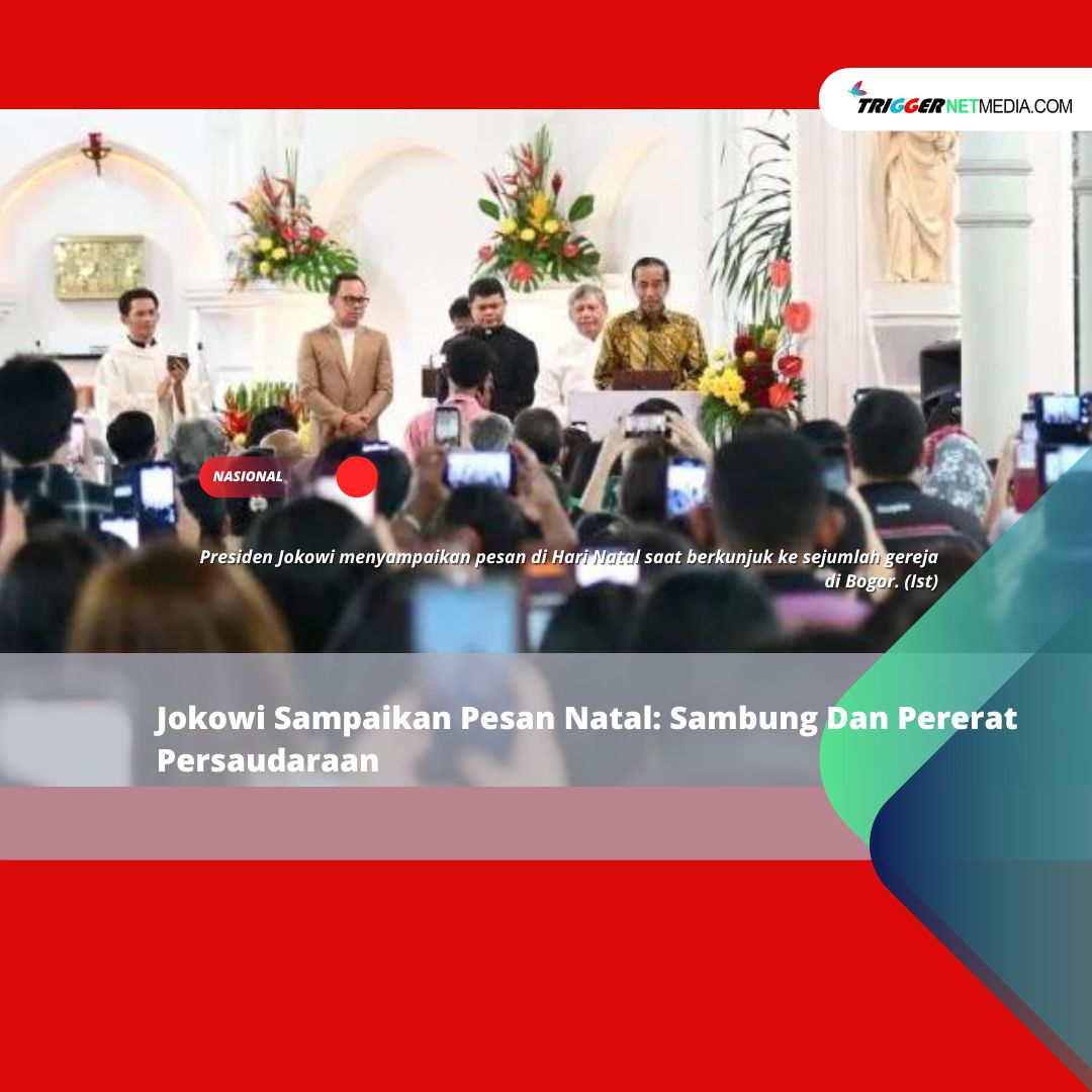 Jokowi Sampaikan Pesan Natal: Sambung Dan Pererat Persaudaraan