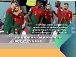 Portugal Amankan Tiket 16 Besar Usai Bungkam Uruguay 2-0