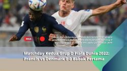 Matchday Kedua Grup D Piala Dunia 2022: Prancis vs Denmark 0-0 Babak Pertama