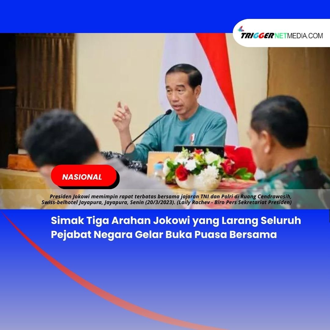 Simak Tiga Arahan Jokowi yang Larang Seluruh Pejabat Negara Gelar Buka Puasa Bersama
