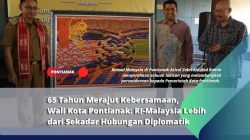 65 Tahun Merajut Kebersamaan, Wali Kota Pontianak: RI-Malaysia Lebih dari Sekadar Hubungan Diplomatik