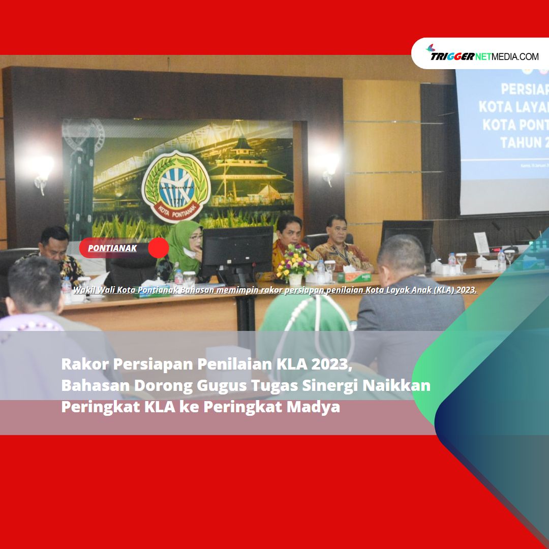 Rakor Persiapan Penilaian KLA 2023, Bahasan Dorong Gugus Tugas Sinergi Naikkan Peringkat KLA ke Peringkat Madya
