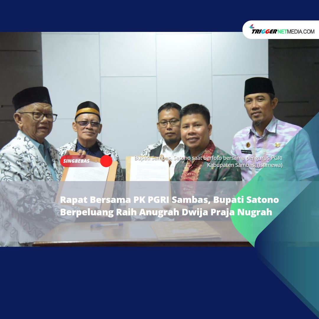 Rapat Bersama PK PGRI Sambas, Bupati Satono Berpeluang Raih Anugrah Dwija Praja Nugraha
