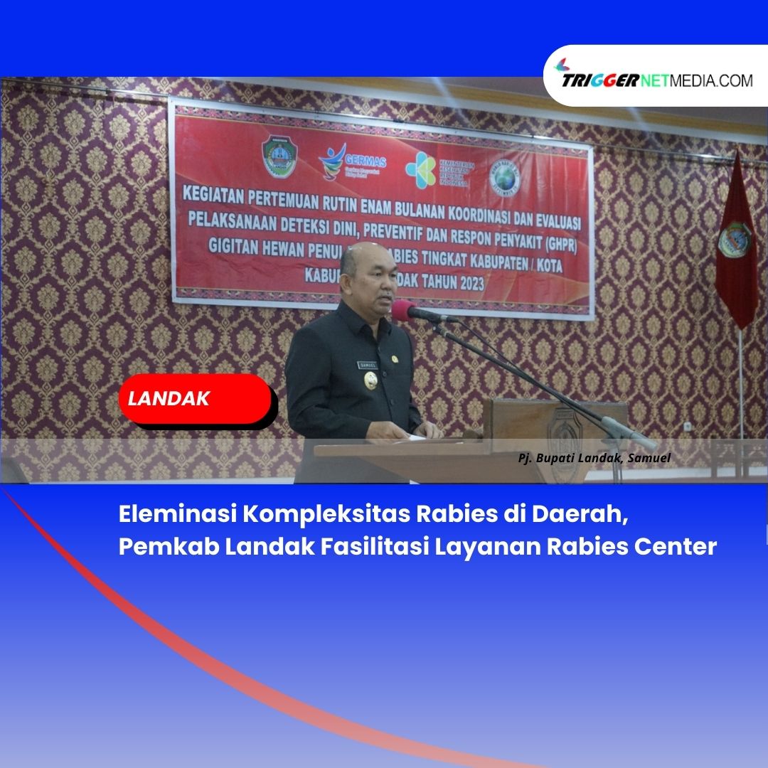 Eleminasi Kompleksitas Rabies di Daerah, Pemkab Landak Fasilitasi Layanan Rabies Center