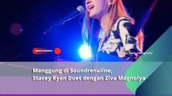 Manggung di Soundrenaline, Stacey Ryan Duet dengan Ziva Magnolya