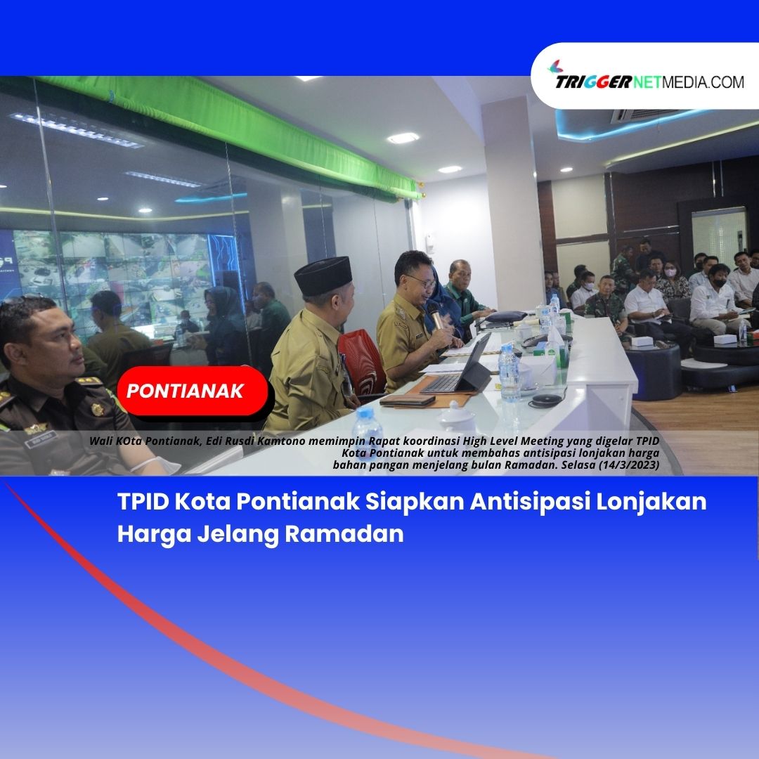 TPID Kota Pontianak Siapkan Antisipasi Lonjakan Harga Jelang Ramadan