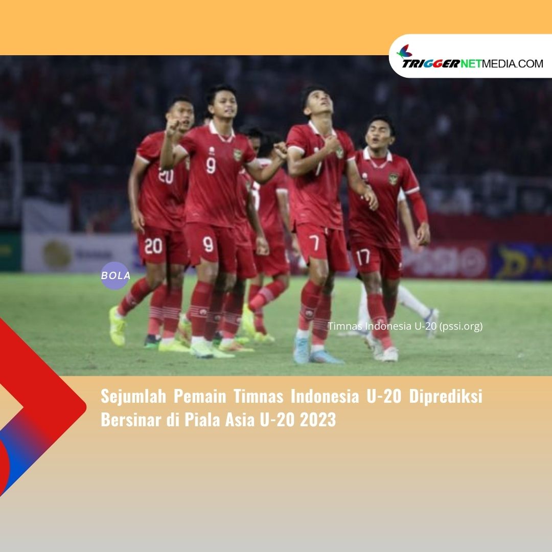Sejumlah Pemain Timnas Indonesia U-20 Diprediksi Bersinar di Piala Asia U-20 2023