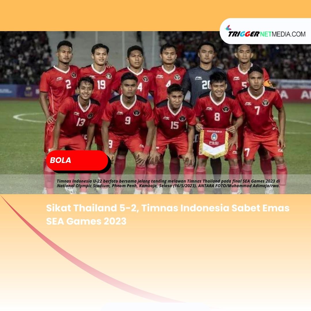 Sikat Thailand 5-2, Timnas Indonesia Sabet Emas SEA Games 2023