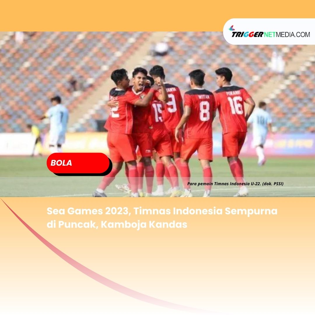 Sea Games 2023, Timnas Indonesia Sempurna di Puncak, Kamboja Kandas
