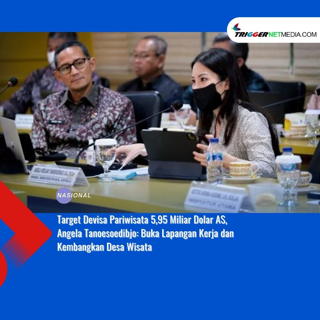 Target Devisa Pariwisata 5,95 Miliar Dolar AS, Angela Tanoesoedibjo: Buka Lapangan Kerja dan Kembangkan Desa Wisata