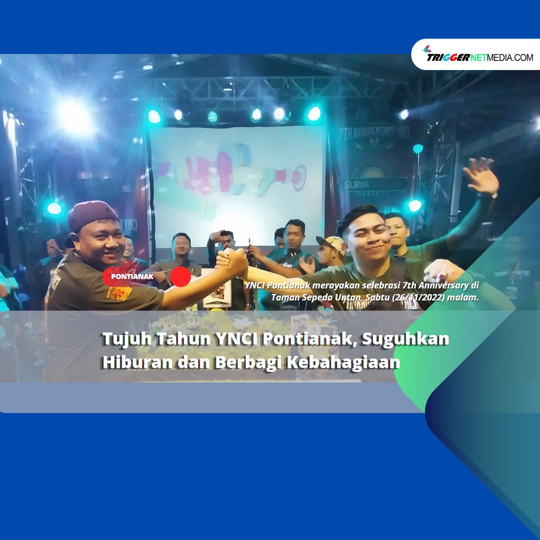 Tujuh Tahun YNCI Pontianak, Suguhkan Hiburan dan Berbagi Kebahagiaan