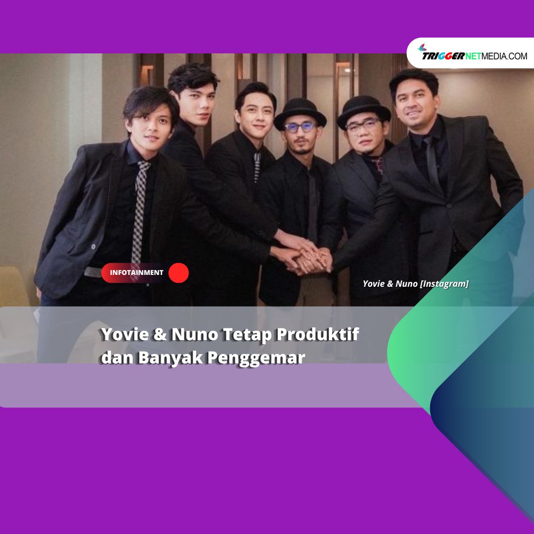 Yovie & Nuno Tetap Produktif dan Banyak Penggemar