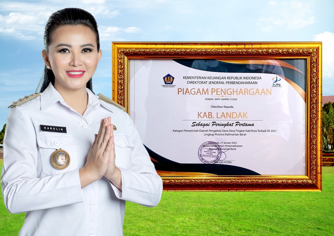 Pemkab Landak Peringkat Pertama Pengelolaan Dana Desa TA 2021